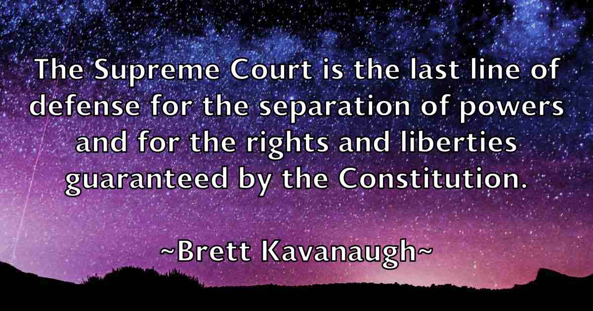 /images/quoteimage/brett-kavanaugh-fb-107801.jpg