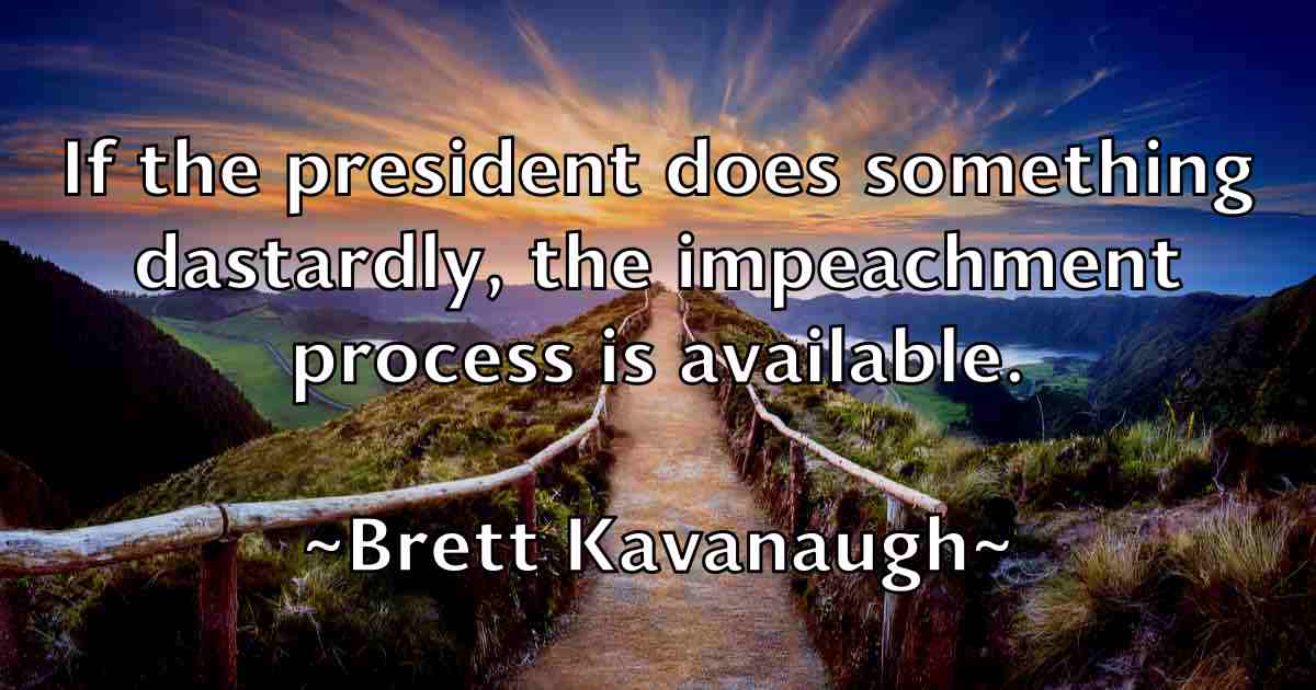 /images/quoteimage/brett-kavanaugh-fb-107817.jpg