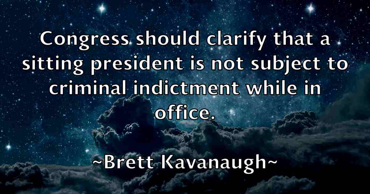 /images/quoteimage/brett-kavanaugh-fb-107838.jpg