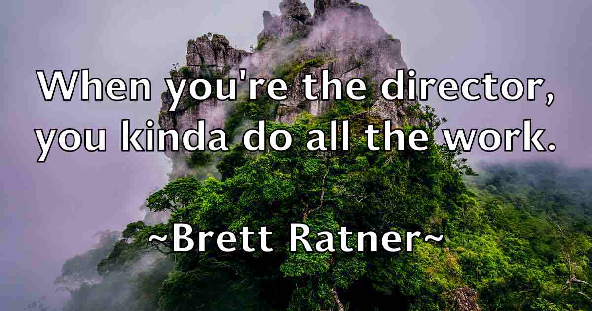 /images/quoteimage/brett-ratner-fb-107911.jpg