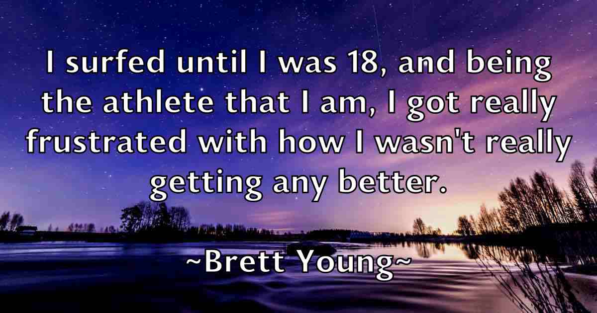 /images/quoteimage/brett-young-fb-107935.jpg