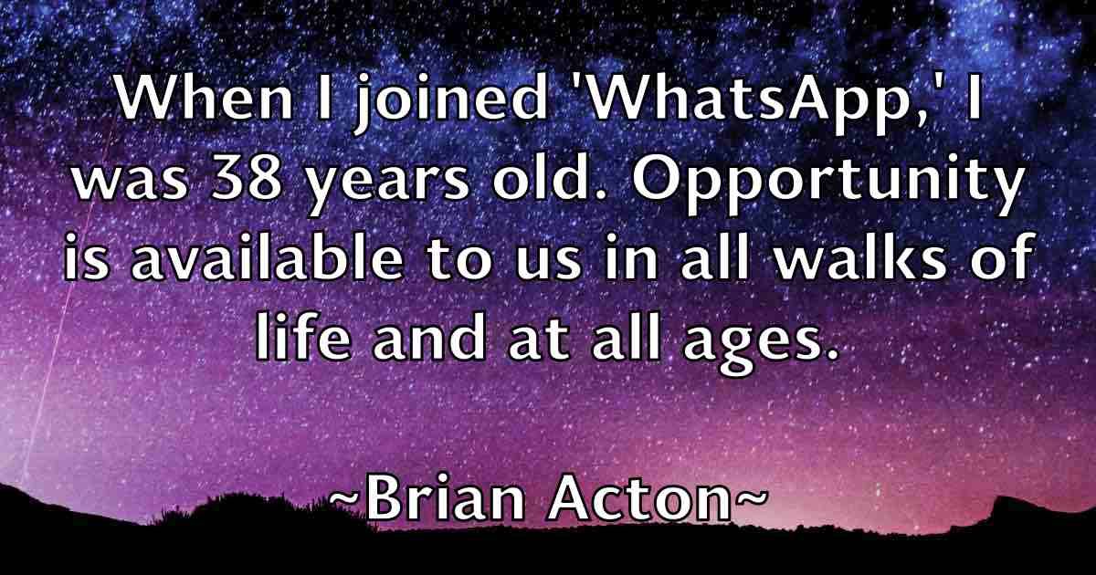 /images/quoteimage/brian-acton-fb-108077.jpg