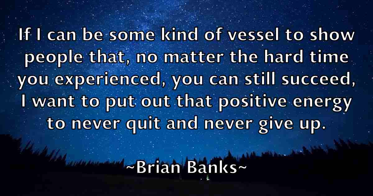 /images/quoteimage/brian-banks-fb-108215.jpg