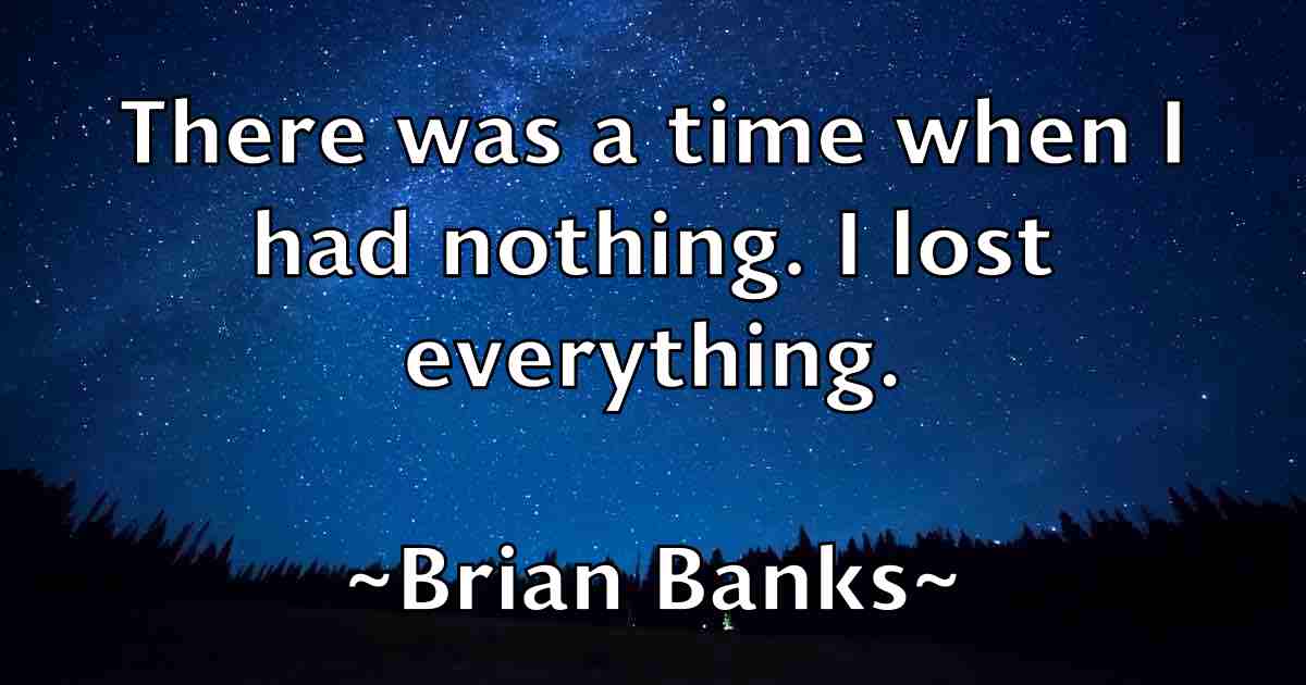 /images/quoteimage/brian-banks-fb-108218.jpg