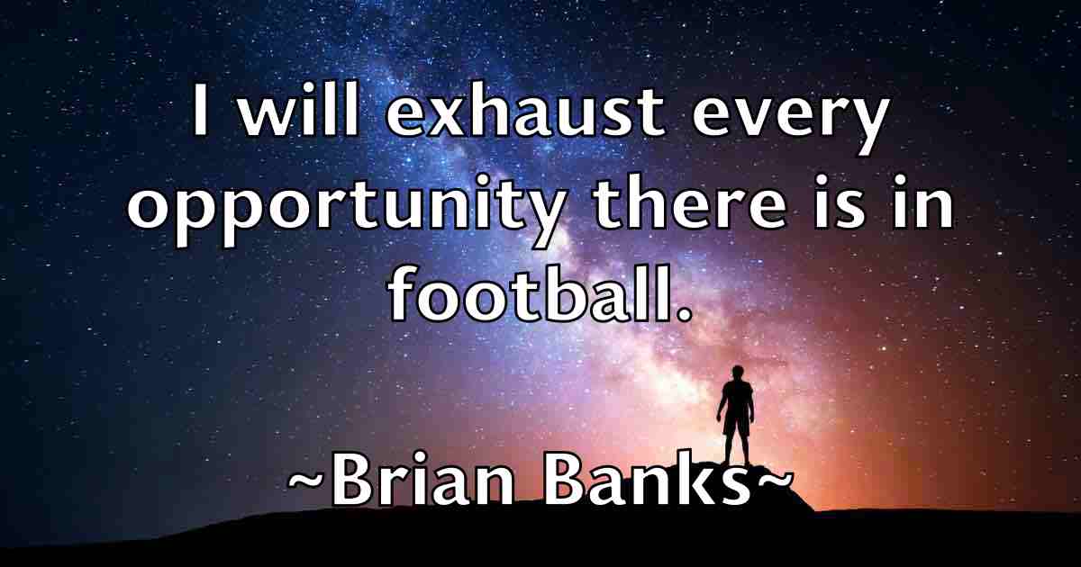 /images/quoteimage/brian-banks-fb-108228.jpg