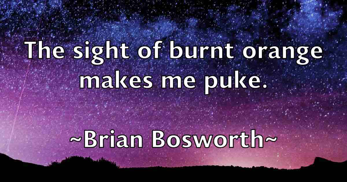 /images/quoteimage/brian-bosworth-fb-108335.jpg