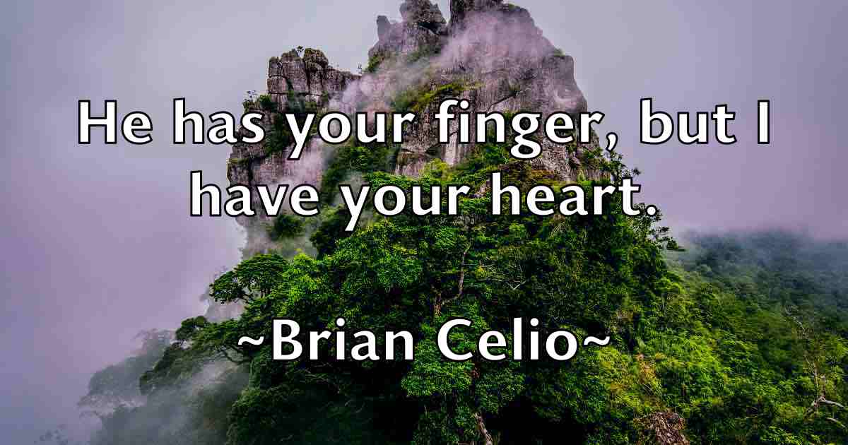 /images/quoteimage/brian-celio-fb-108374.jpg