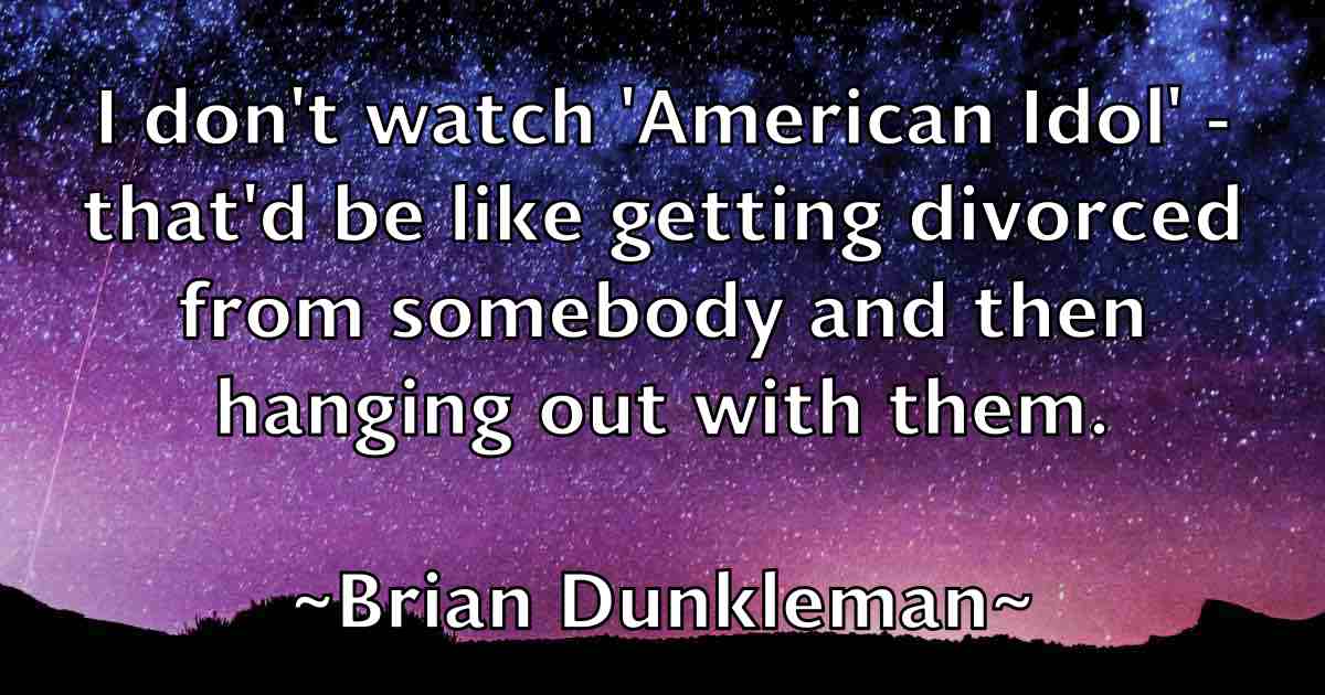 /images/quoteimage/brian-dunkleman-fb-108550.jpg