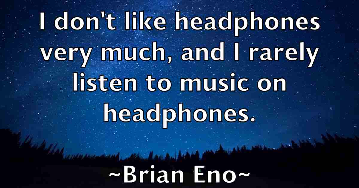 /images/quoteimage/brian-eno-fb-108567.jpg