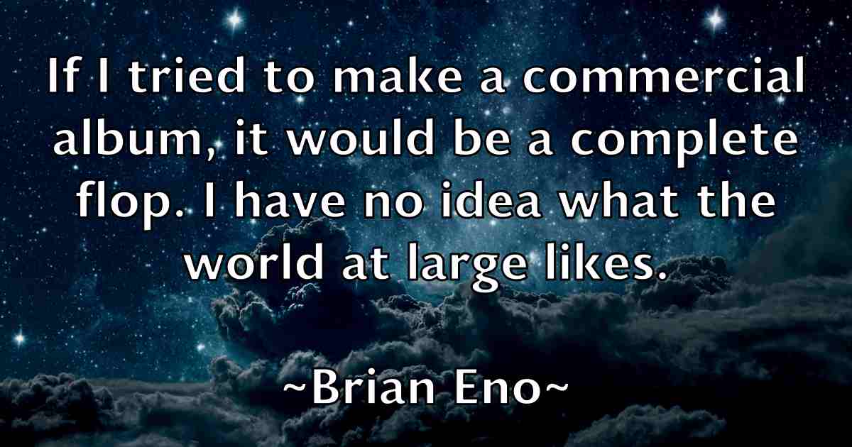 /images/quoteimage/brian-eno-fb-108577.jpg