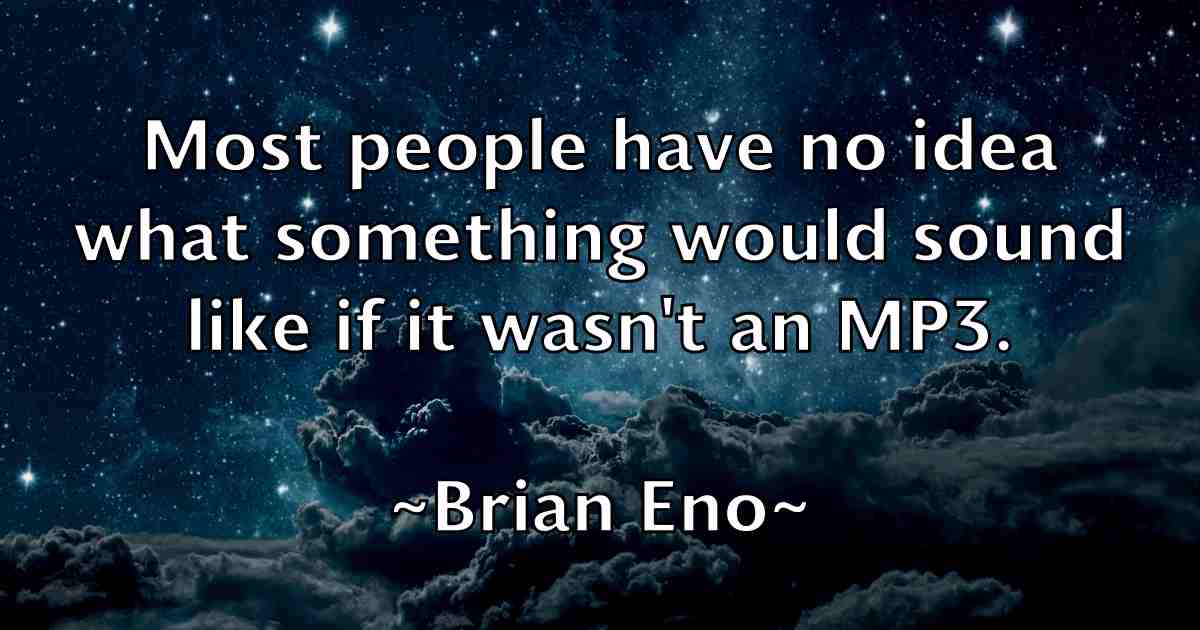/images/quoteimage/brian-eno-fb-108726.jpg