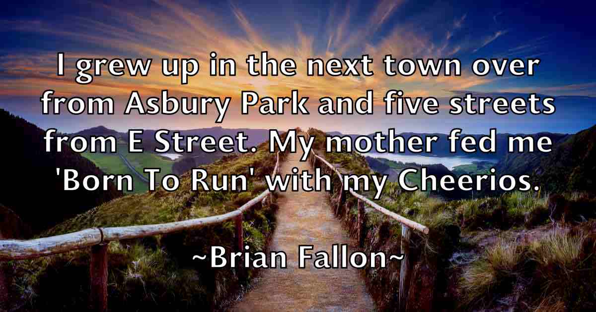 /images/quoteimage/brian-fallon-fb-108834.jpg