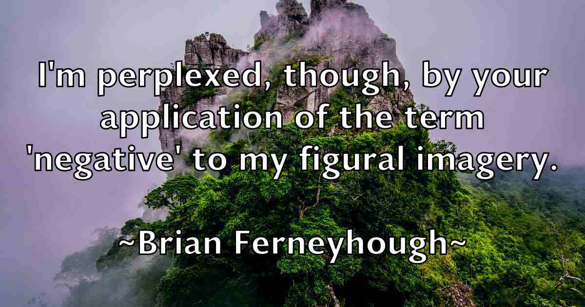 /images/quoteimage/brian-ferneyhough-fb-108866.jpg