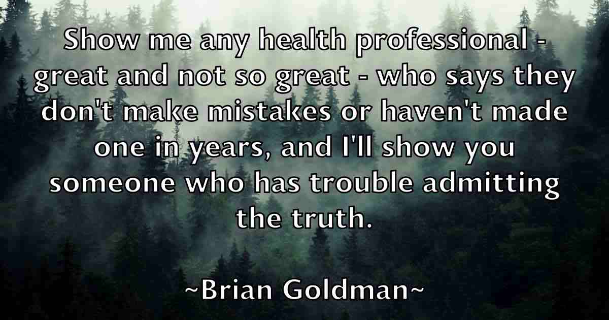 /images/quoteimage/brian-goldman-fb-108933.jpg