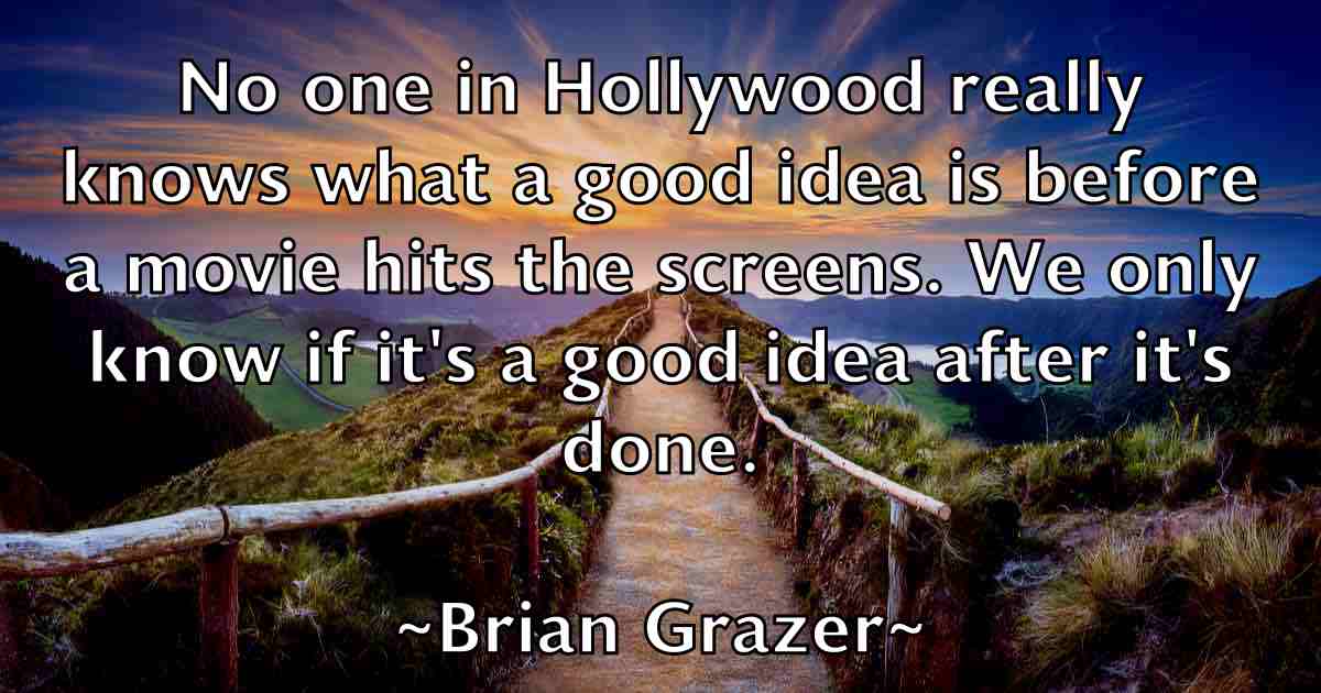 /images/quoteimage/brian-grazer-fb-108974.jpg