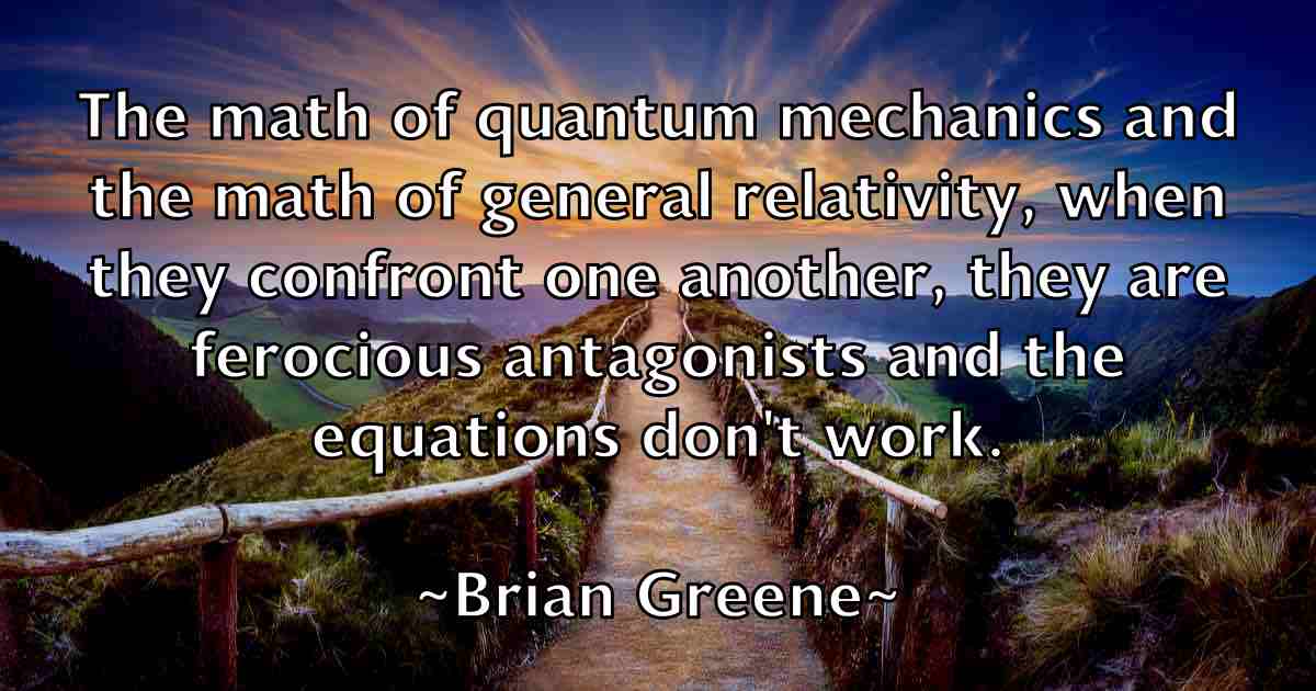 /images/quoteimage/brian-greene-fb-109019.jpg