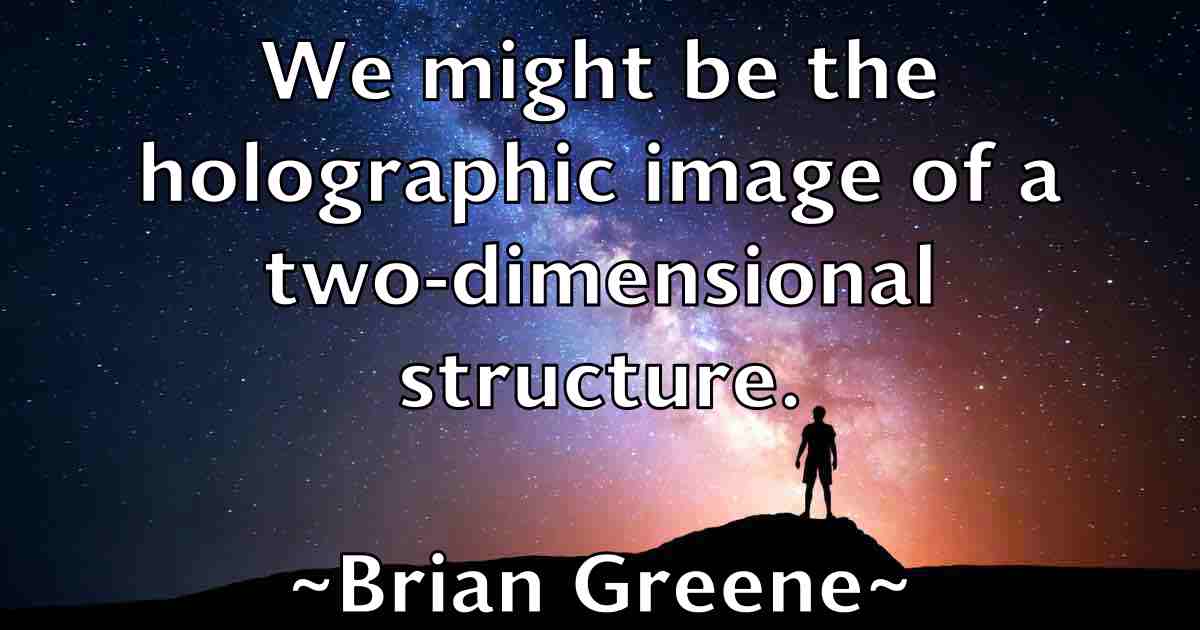 /images/quoteimage/brian-greene-fb-109036.jpg