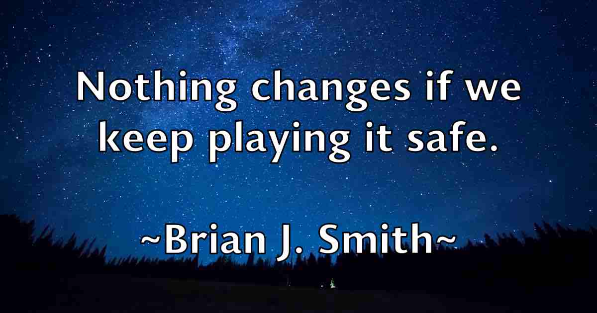 /images/quoteimage/brian-j-smith-fb-109151.jpg