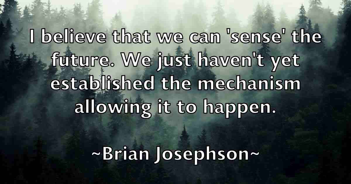 /images/quoteimage/brian-josephson-fb-109215.jpg