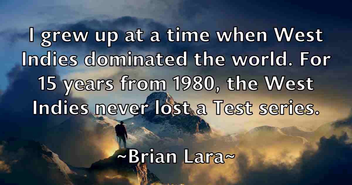 /images/quoteimage/brian-lara-fb-109518.jpg
