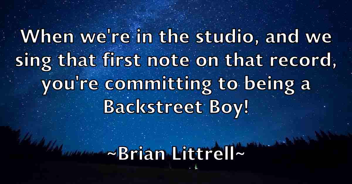 /images/quoteimage/brian-littrell-fb-109590.jpg