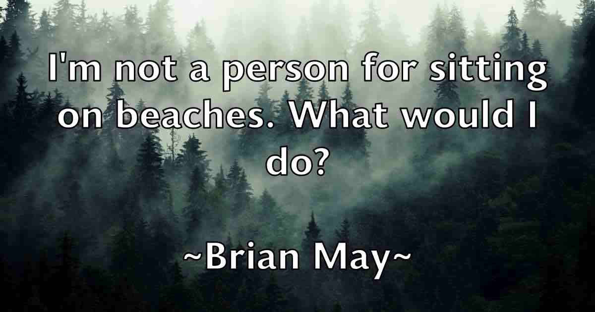 /images/quoteimage/brian-may-fb-109645.jpg