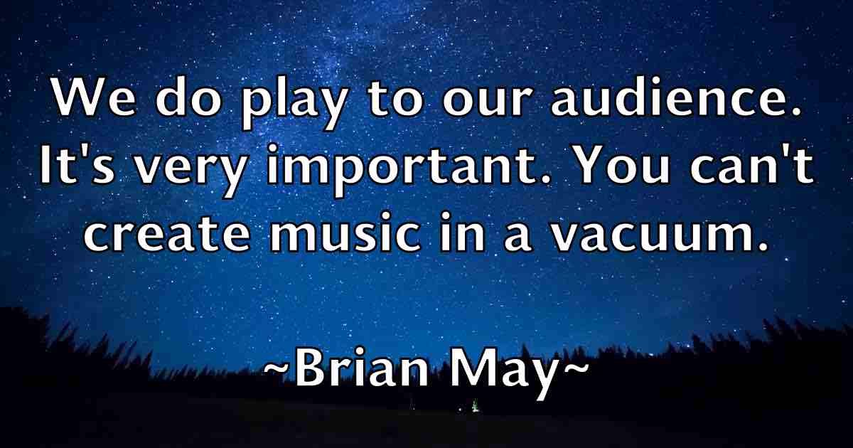 /images/quoteimage/brian-may-fb-109649.jpg