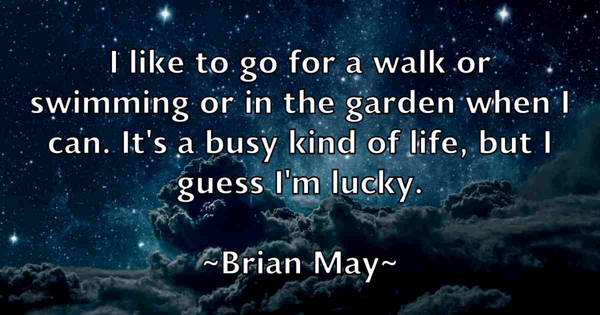 /images/quoteimage/brian-may-fb-109654.jpg