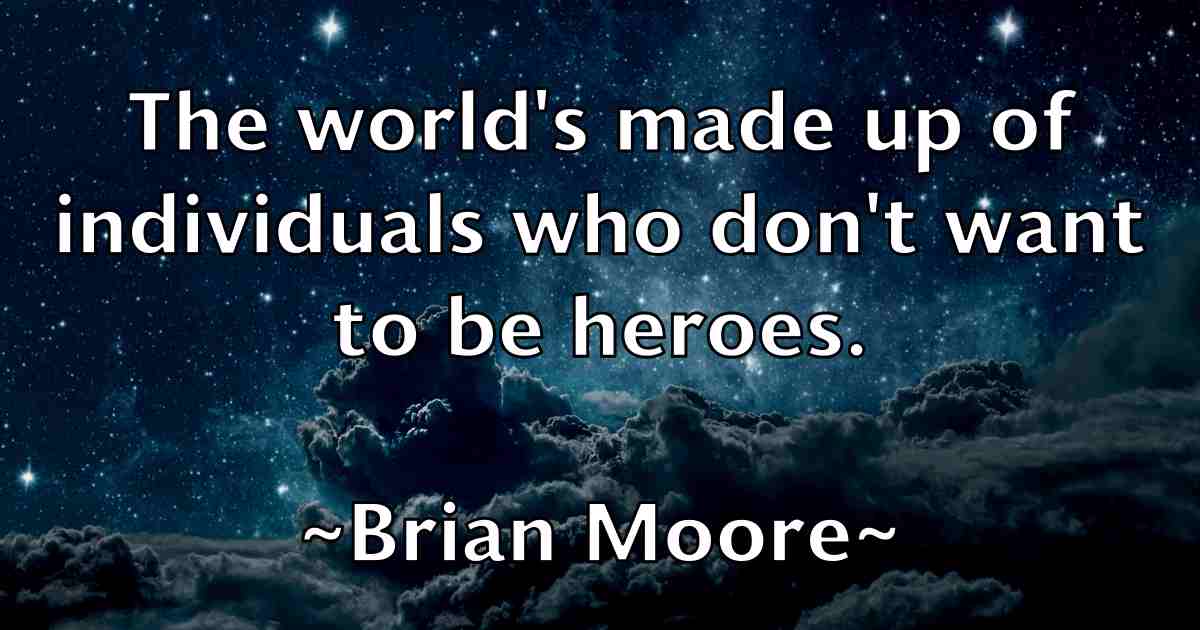 /images/quoteimage/brian-moore-fb-109761.jpg