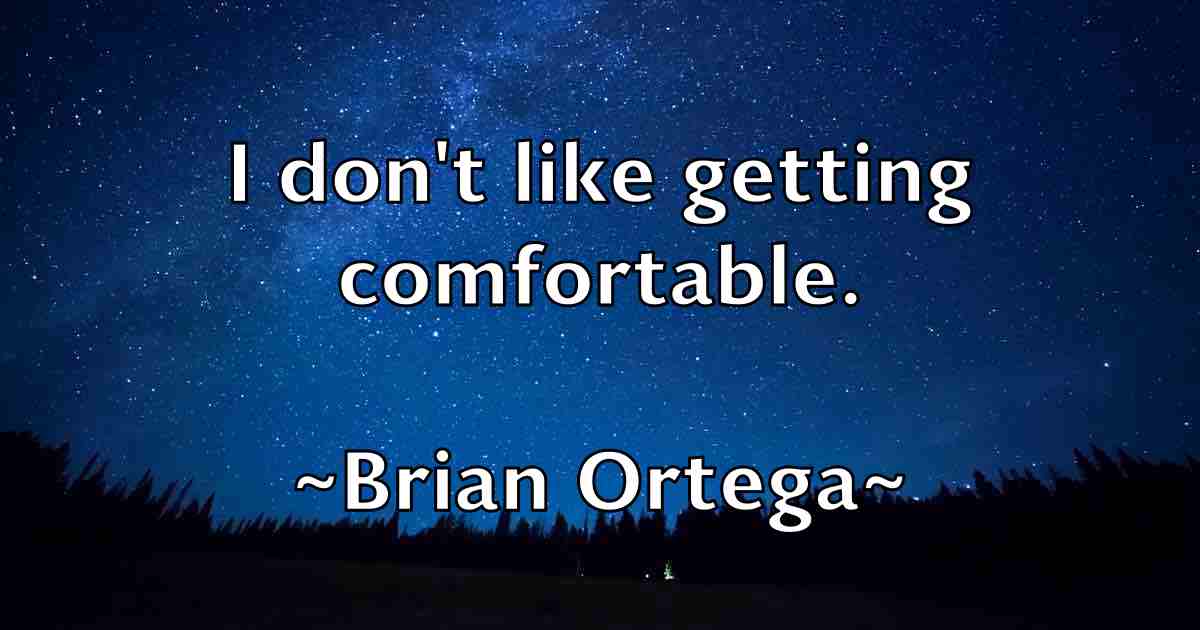 /images/quoteimage/brian-ortega-fb-109910.jpg