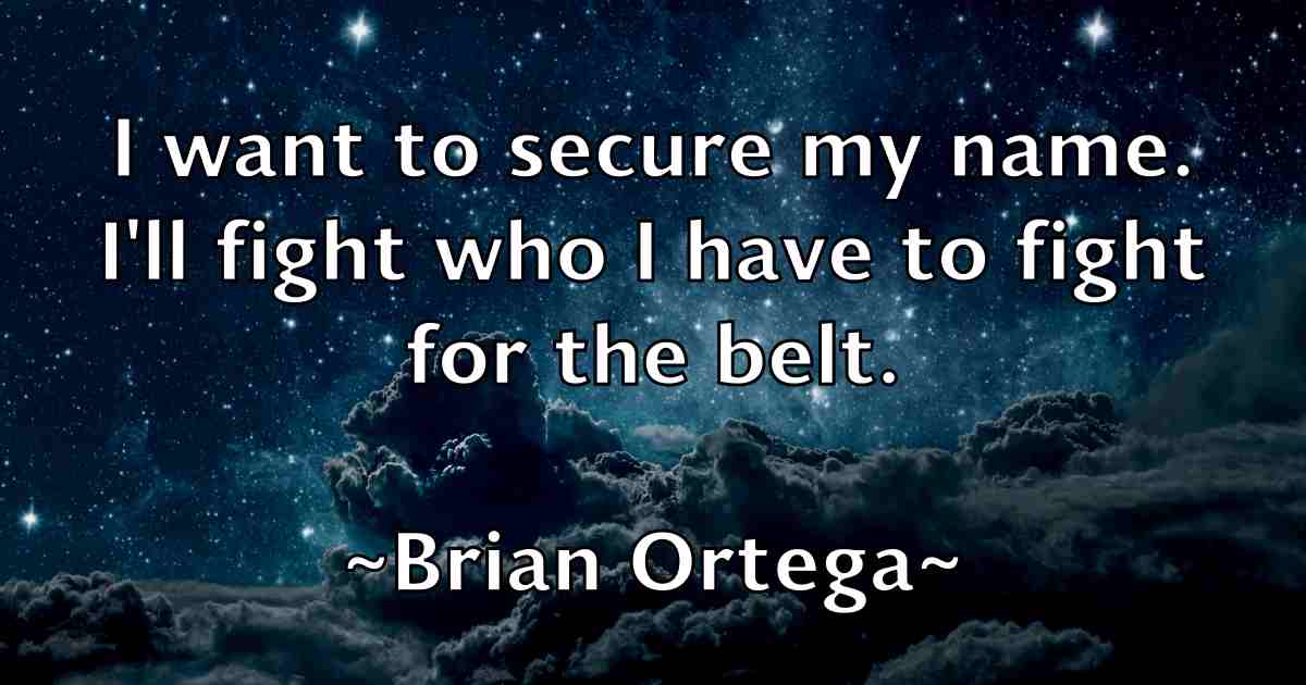 /images/quoteimage/brian-ortega-fb-109925.jpg