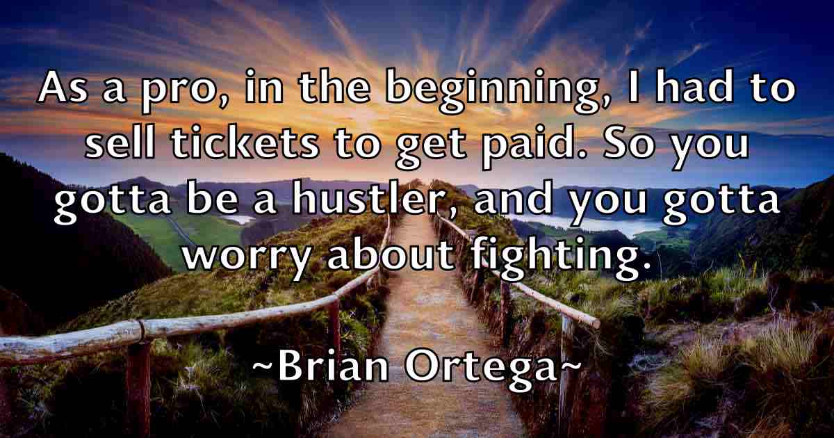 /images/quoteimage/brian-ortega-fb-109940.jpg