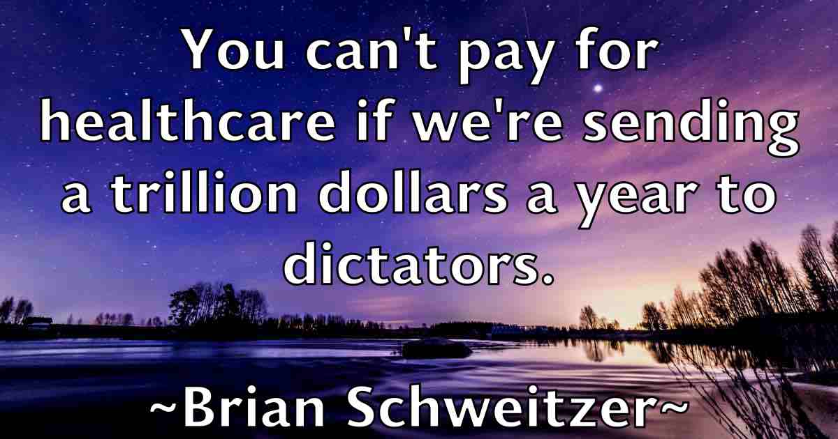 /images/quoteimage/brian-schweitzer-fb-110197.jpg