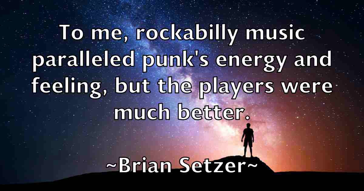 /images/quoteimage/brian-setzer-fb-110234.jpg