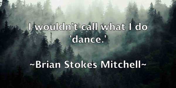 /images/quoteimage/brian-stokes-mitchell-110403.jpg
