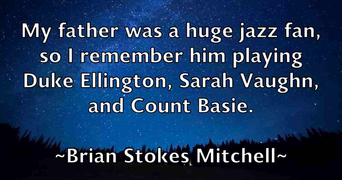 /images/quoteimage/brian-stokes-mitchell-fb-110429.jpg