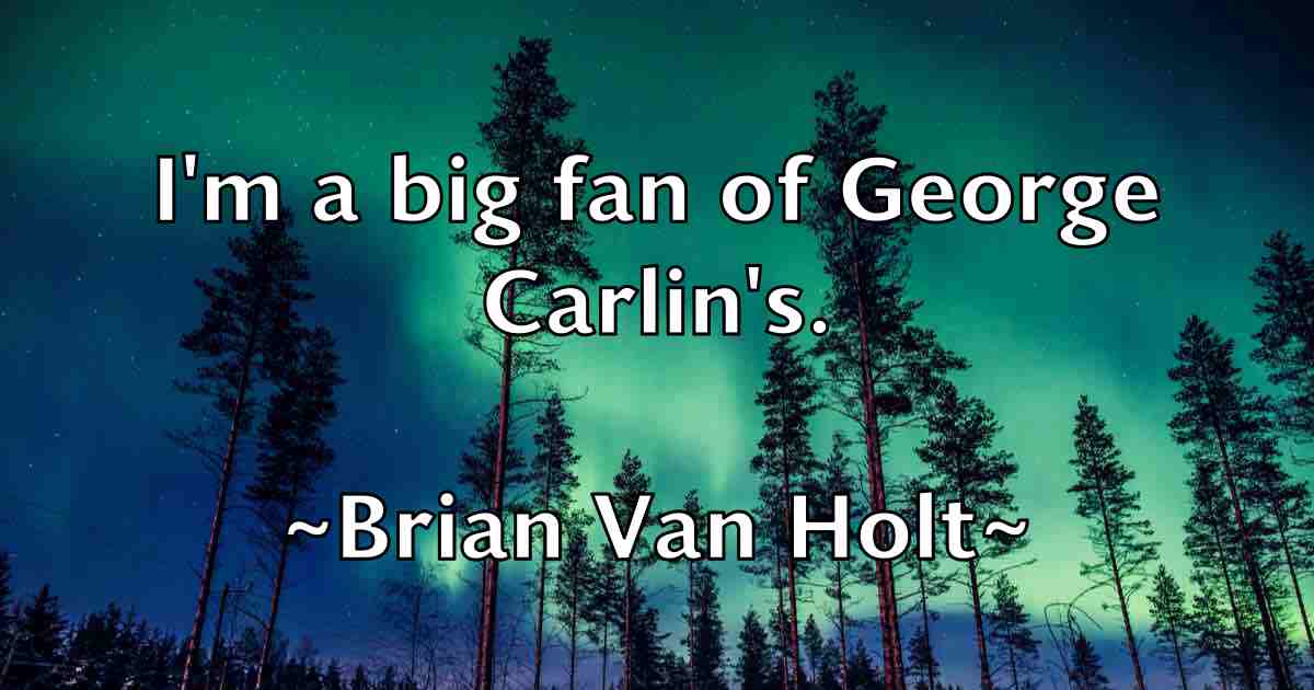 /images/quoteimage/brian-van-holt-fb-110770.jpg