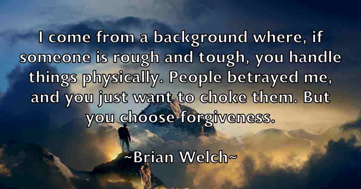 /images/quoteimage/brian-welch-fb-110799.jpg