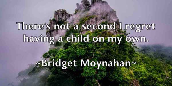 /images/quoteimage/bridget-moynahan-111074.jpg