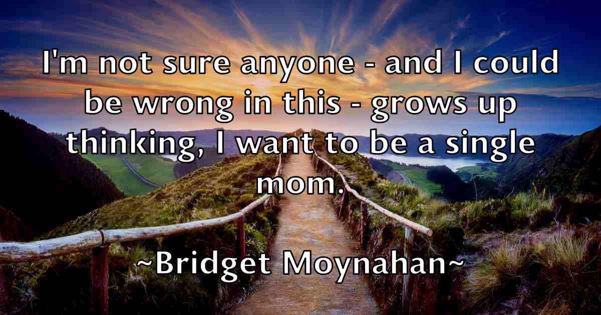 /images/quoteimage/bridget-moynahan-fb-111082.jpg