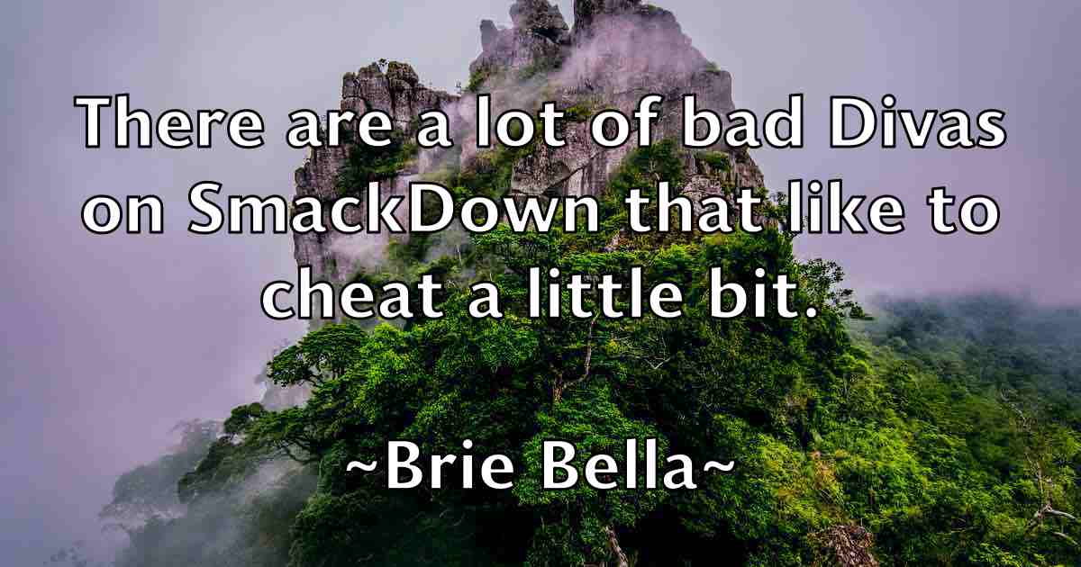 /images/quoteimage/brie-bella-fb-111202.jpg