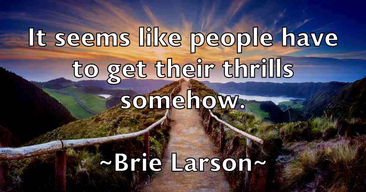 /images/quoteimage/brie-larson-fb-111294.jpg