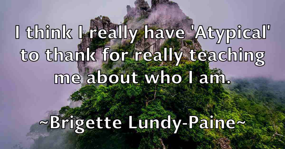 /images/quoteimage/brigette-lundy-paine-fb-111462.jpg