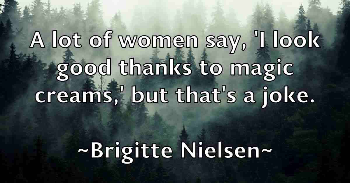 /images/quoteimage/brigitte-nielsen-fb-111679.jpg