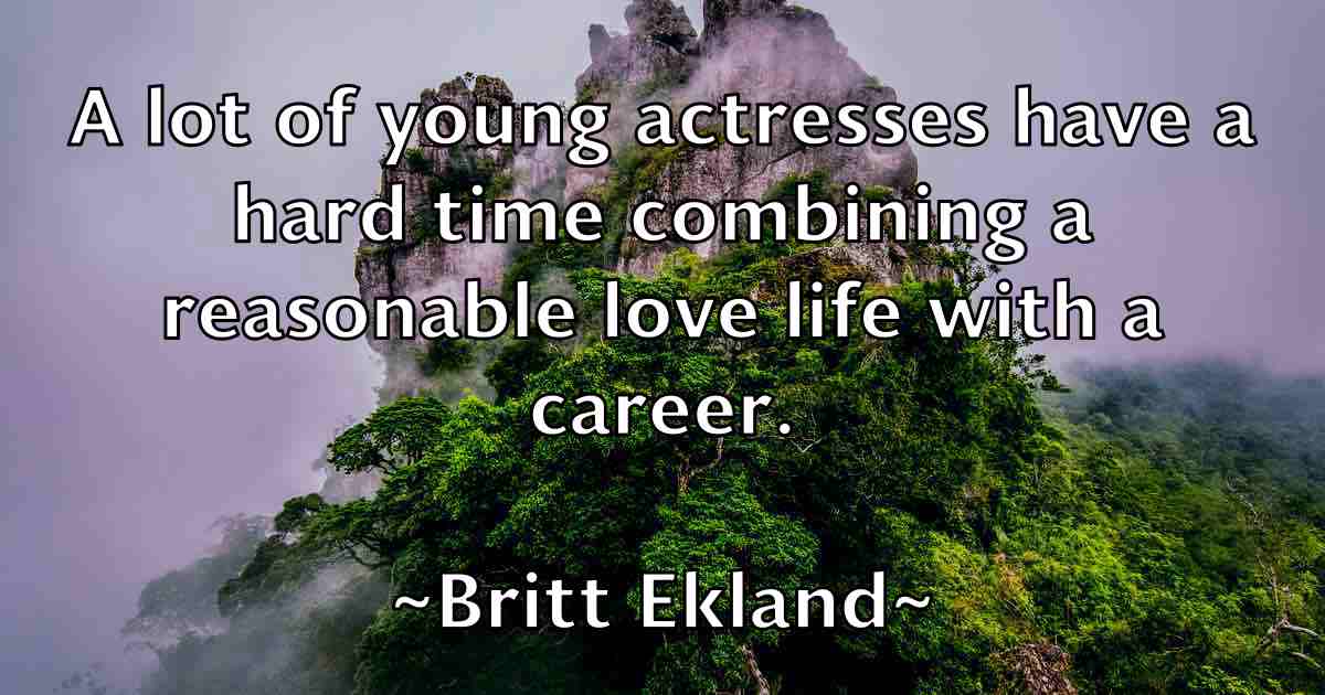 /images/quoteimage/britt-ekland-fb-112084.jpg