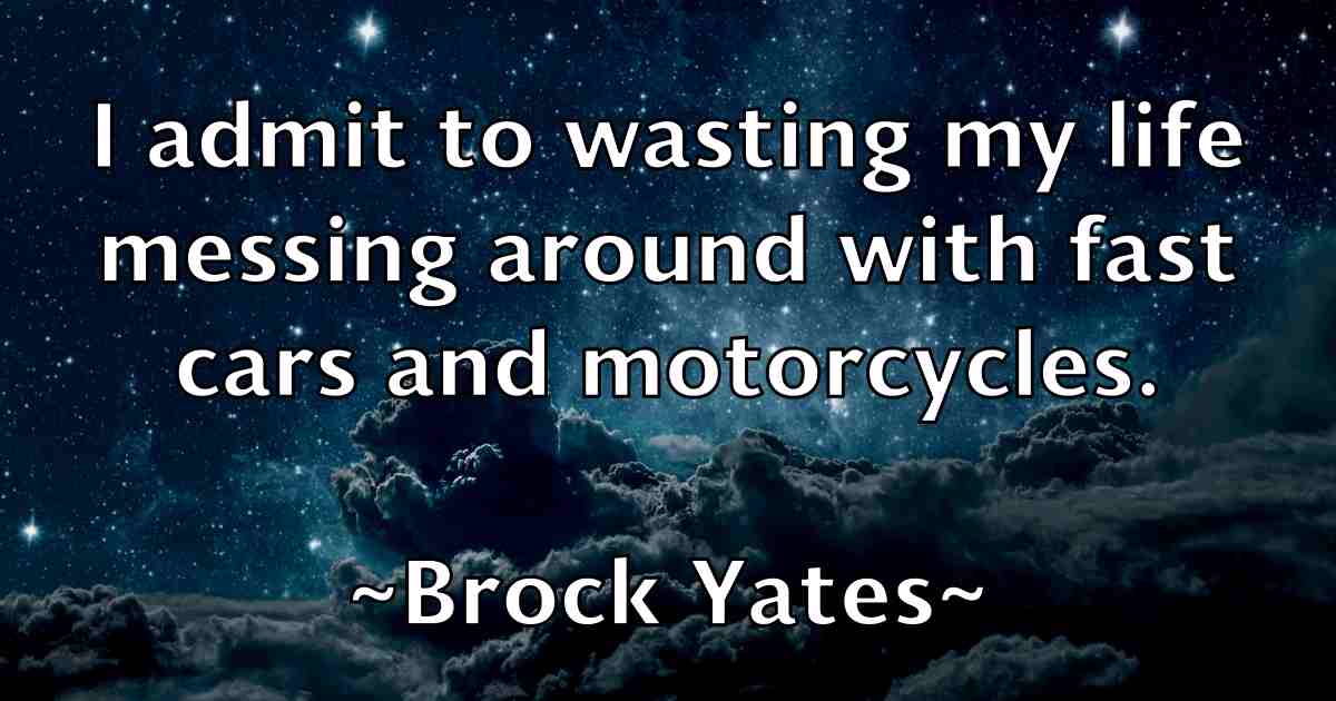 /images/quoteimage/brock-yates-fb-112562.jpg