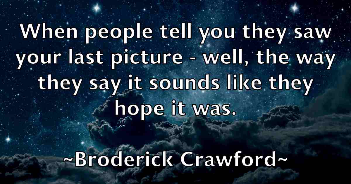 /images/quoteimage/broderick-crawford-fb-112579.jpg