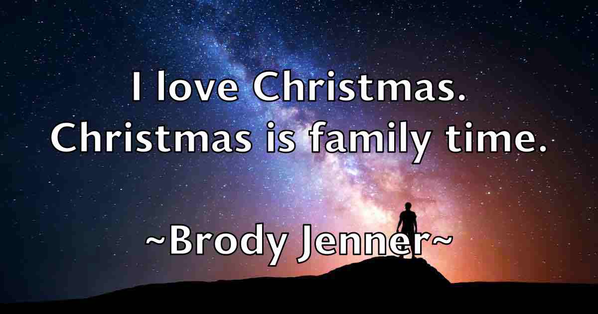 /images/quoteimage/brody-jenner-fb-112599.jpg
