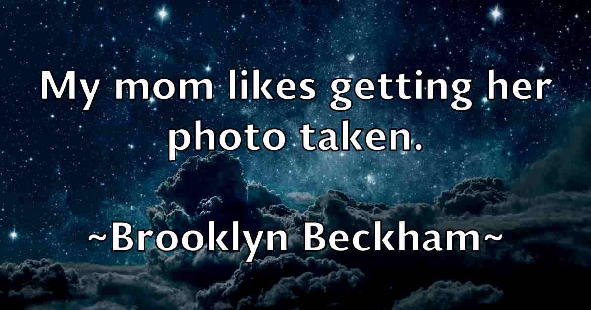 /images/quoteimage/brooklyn-beckham-fb-113038.jpg