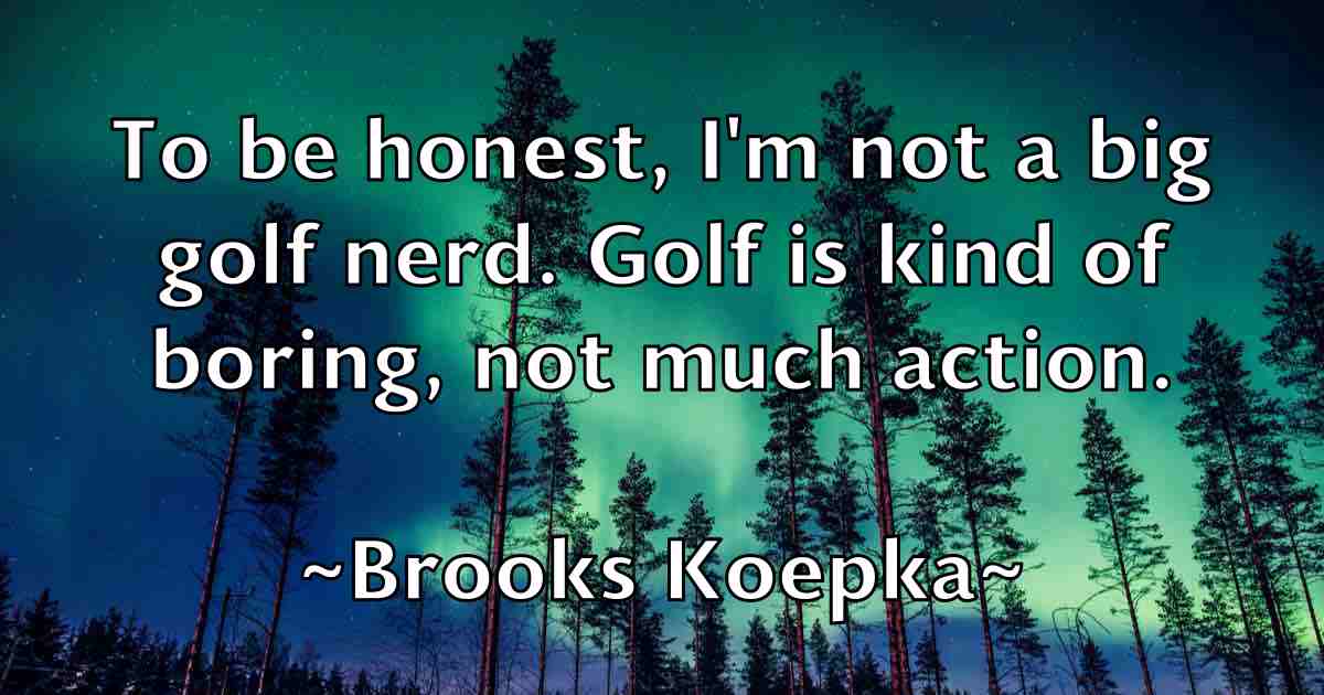 /images/quoteimage/brooks-koepka-fb-113110.jpg